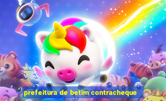 prefeitura de betim contracheque